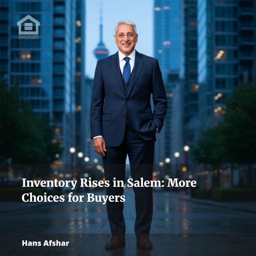 Inventory Rises in Salem: More Choices for Buyers